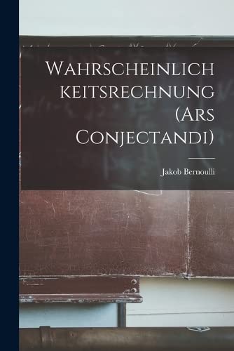 Stock image for Wahrscheinlichkeitsrechnung (Ars Conjectandi) for sale by Chiron Media