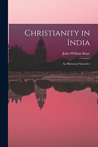 9781016796279: Christianity in India: An Historical Narrative