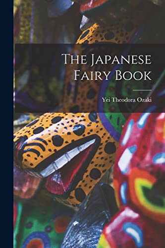 Stock image for The Japanese Fairy Book for sale by THE SAINT BOOKSTORE