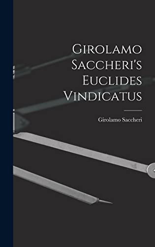 Beispielbild fr Girolamo Saccheri's Euclides Vindicatus zum Verkauf von THE SAINT BOOKSTORE