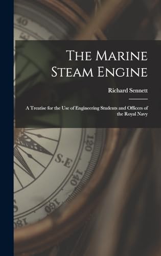 9781016812665: The Marine Steam Engine: A Treatise for the Use of Engineering Students and Officers of the Royal Navy