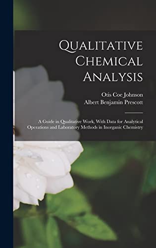 9781016819664: Qualitative Chemical Analysis: A Guide in Qualitative Work, With Data for Analytical Operations and Laboratory Methods in Inorganic Chemistry