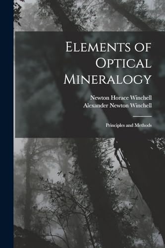 Stock image for Elements of Optical Mineralogy: Principles and Methods for sale by Books Puddle