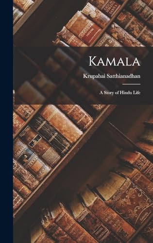 Stock image for Kamala: A Story of Hindu Life for sale by THE SAINT BOOKSTORE