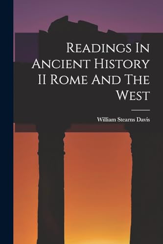 9781016828628: Readings In Ancient History II Rome And The West