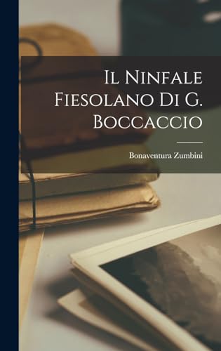 Stock image for Il Ninfale Fiesolano Di G. Boccaccio for sale by THE SAINT BOOKSTORE
