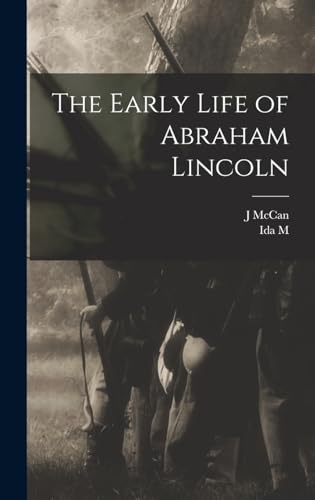 Imagen de archivo de The Early Life of Abraham Lincoln a la venta por GreatBookPrices