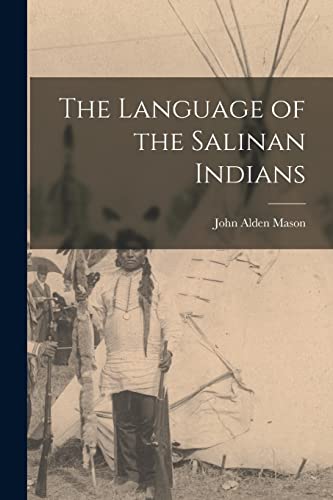 Beispielbild fr The Language of the Salinan Indians zum Verkauf von GreatBookPrices