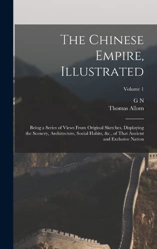 Stock image for The Chinese Empire, Illustrated for sale by PBShop.store US