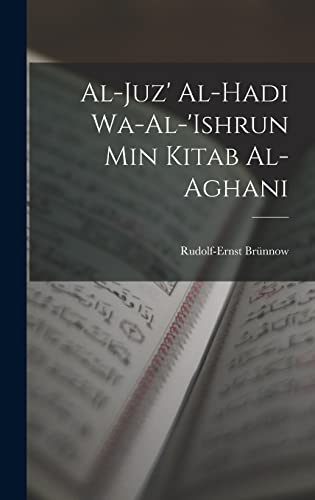 Stock image for Al-Juz' al-hadi wa-al-'ishrun min Kitab al-aghani for sale by PBShop.store US