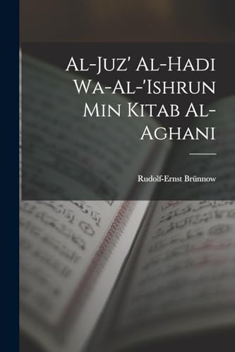 Stock image for Al-Juz' al-hadi wa-al-'ishrun min Kitab al-aghani for sale by THE SAINT BOOKSTORE