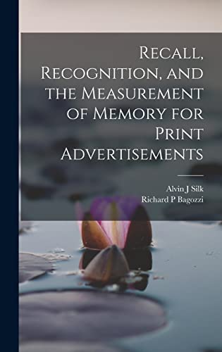 Stock image for Recall, Recognition, and the Measurement of Memory for Print Advertisements for sale by THE SAINT BOOKSTORE