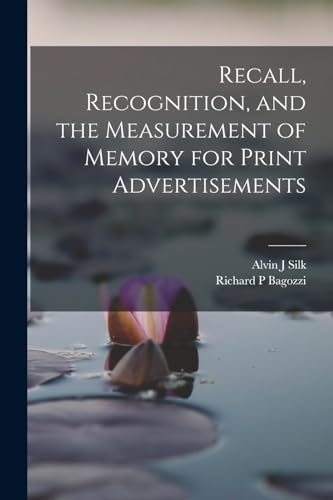 9781016860109: Recall, Recognition, and the Measurement of Memory for Print Advertisements