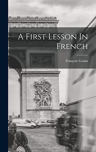 Stock image for A First Lesson In French for sale by THE SAINT BOOKSTORE