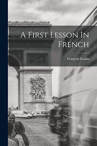 Stock image for A First Lesson In French for sale by THE SAINT BOOKSTORE