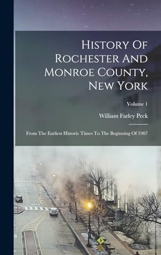 Stock image for History Of Rochester And Monroe County, New York for sale by PBShop.store US