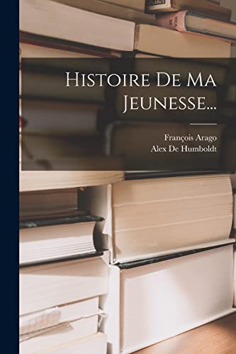 Imagen de archivo de Histoire De Ma Jeunesse. a la venta por PBShop.store US