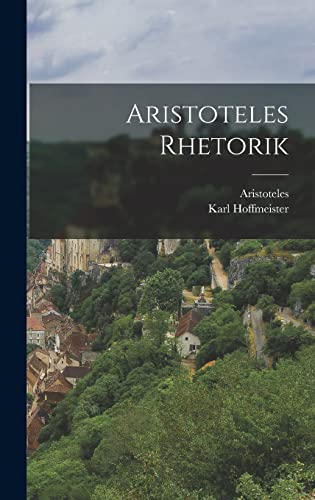 Beispielbild fr Aristoteles Rhetorik zum Verkauf von THE SAINT BOOKSTORE