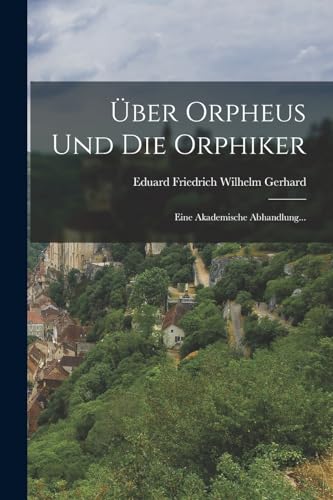 Stock image for ber Orpheus und die Orphiker for sale by PBShop.store US