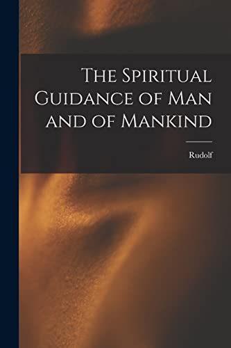 9781016896986: The Spiritual Guidance of Man and of Mankind