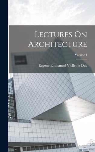 9781016901031: Lectures On Architecture; Volume 1