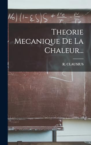 9781016901130: Theorie Mecanique De La Chaleur... (French Edition)