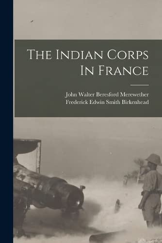 Stock image for The Indian Corps In France for sale by PBShop.store US