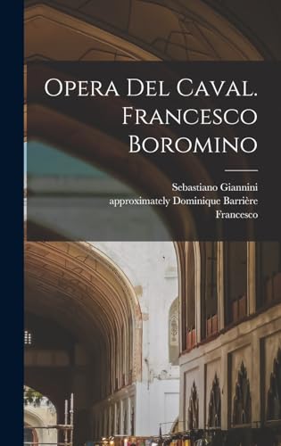 Stock image for Opera Del Caval. Francesco Boromino for sale by THE SAINT BOOKSTORE