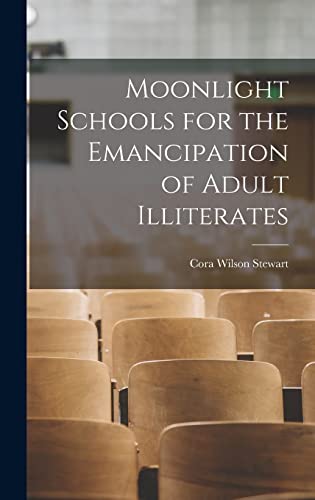 Stock image for Moonlight Schools for the Emancipation of Adult Illiterates for sale by THE SAINT BOOKSTORE