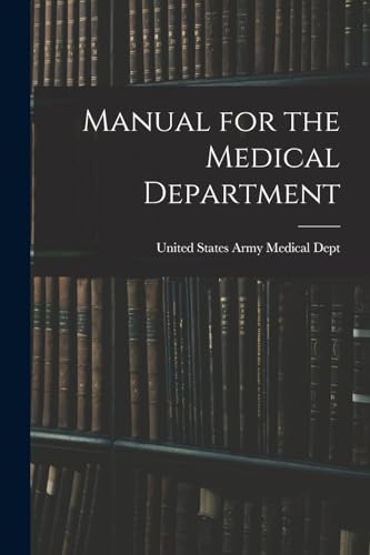 Stock image for Manual for the Medical Department for sale by THE SAINT BOOKSTORE