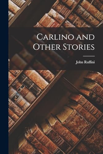 Imagen de archivo de Carlino and Other Stories a la venta por THE SAINT BOOKSTORE