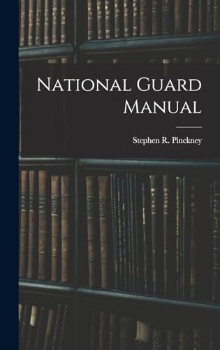 Beispielbild fr National Guard Manual zum Verkauf von THE SAINT BOOKSTORE