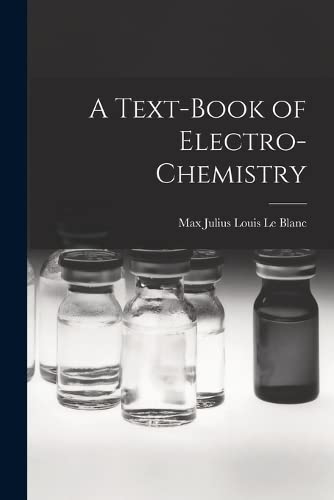 Imagen de archivo de A Text-book of Electro-chemistry a la venta por GF Books, Inc.
