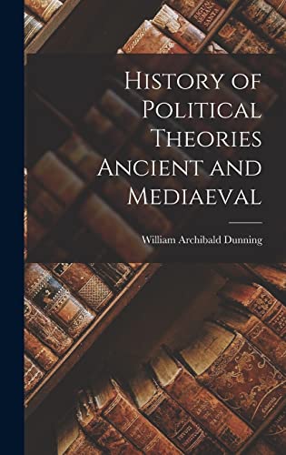 Imagen de archivo de History of Political Theories Ancient and Mediaeval a la venta por THE SAINT BOOKSTORE