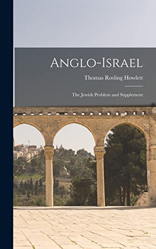 Stock image for Anglo-Israel: The Jewish Problem and Supplement for sale by THE SAINT BOOKSTORE