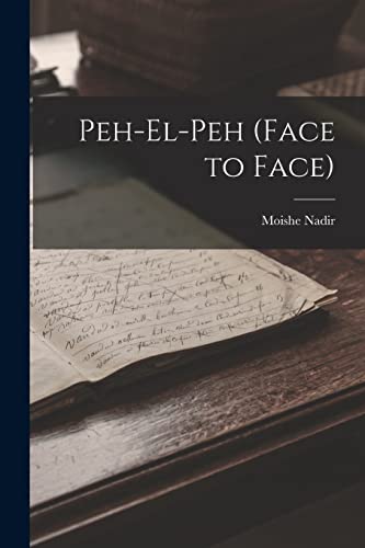 Stock image for Peh-El-Peh (Face to Face) for sale by GreatBookPrices