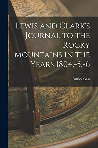 9781016930307: Lewis and Clark's Journal to the Rocky Mountains in the Years 1804, -5, -6