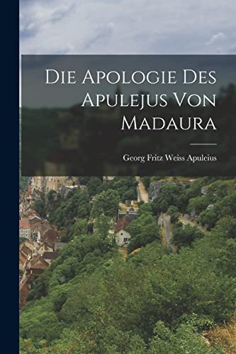 9781016932202: Die Apologie des Apulejus von Madaura