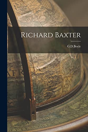 Stock image for Richard Baxter for sale by PBShop.store US