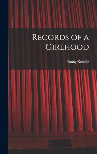 Beispielbild fr Records of a Girlhood zum Verkauf von Irish Booksellers