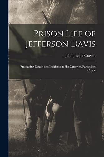 Beispielbild fr Prison Life of Jefferson Davis zum Verkauf von PBShop.store US