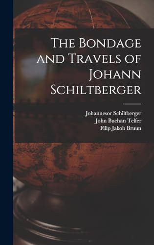 Stock image for The Bondage and Travels of Johann Schiltberger for sale by THE SAINT BOOKSTORE