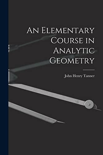 Imagen de archivo de An Elementary Course in Analytic Geometry a la venta por THE SAINT BOOKSTORE