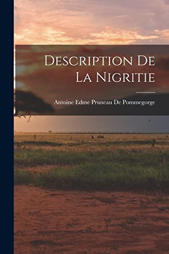Stock image for Description De La Nigritie for sale by PBShop.store US