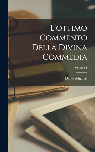 Stock image for L'ottimo Commento Della Divina Commedia; Volume 1 for sale by PBShop.store US