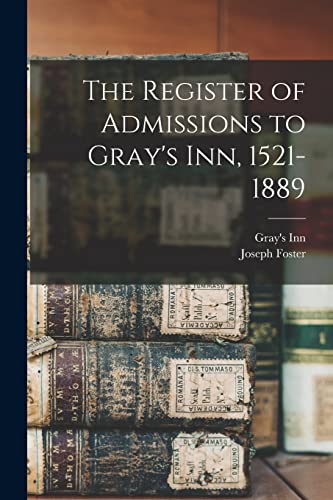 Stock image for The Register of Admissions to Gray's Inn, 1521-1889 for sale by PBShop.store US