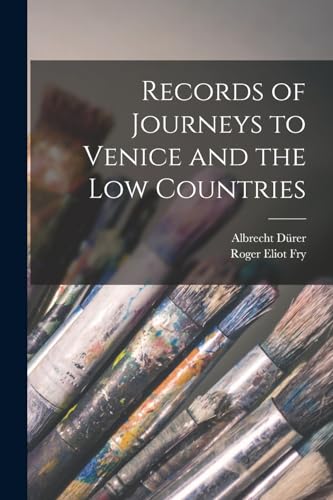 9781017003369: Records of Journeys to Venice and the Low Countries