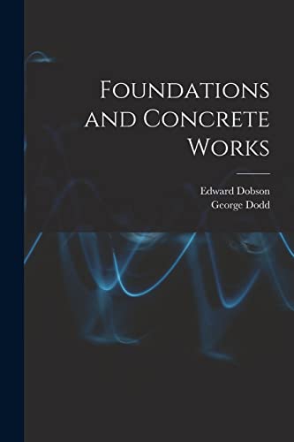 9781017015324: Foundations and Concrete Works