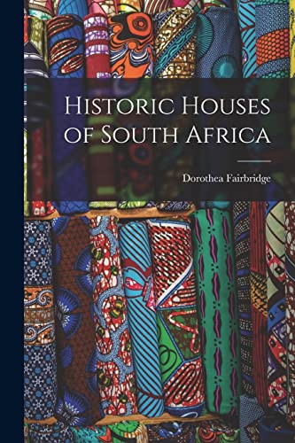 Imagen de archivo de Historic Houses of South Africa a la venta por GreatBookPrices