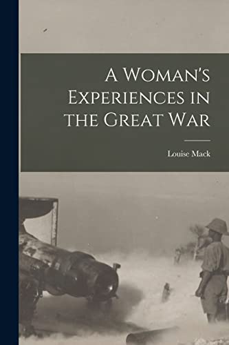 9781017031072: A Woman's Experiences in the Great War